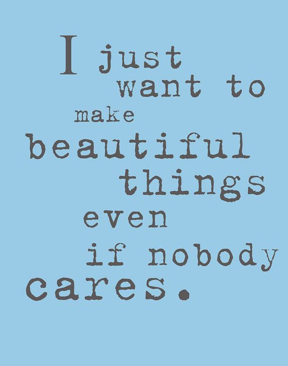 even if nobody cares